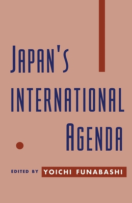 Japan's International Agenda - Funabashi, Yoichi