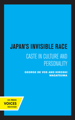 Japan's Invisible Race: Caste in Culture and Personality - Wagatsuma, Hiroshi, and De Vos, George