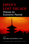 Japan's Lost Decade: Policies for Economic Revival