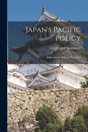 Japan's Pacific Policy: Especially In Relation To China