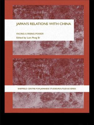 Japan's Relations with China: Facing a Rising Power - Lam, Peng Er (Editor)