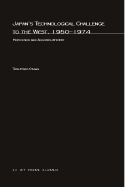 Japan's Technological Challenge to the West, 1950-1974: Motivation and Accomplishment