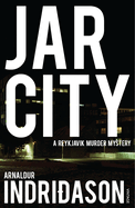 Jar City: A Reykjavik Murder Mystery