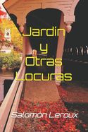 Jardn y Otras Locuras