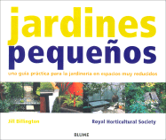 Jardines Pequeos: Una Gua Prctica Para La Jardinera En Espacios Muy Reducidos