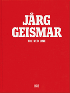Jarg Geismar: The Red Line