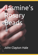 Jasmine's Rosary Beads