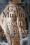 Jason And Alexander The Return