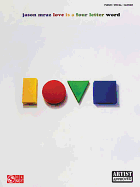Jason Mraz - Love is a Four Letter Word