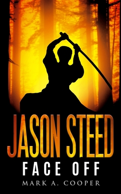 Jason Steed: Face-Off - Cooper, Mark A