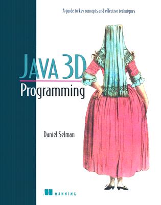 Java 3D Programming - Selman, Daniel