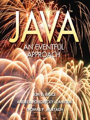 Java: An Eventful Approach - Bruce, Kim