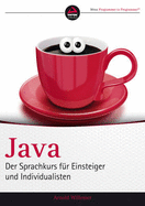 Java: Der Sprachkurs fr Einsteiger und Individualisten - Willemer, Arnold V.