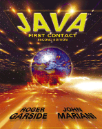 Java: First Contact - Garside, Roger, and Garside, R G, and Mariani, John