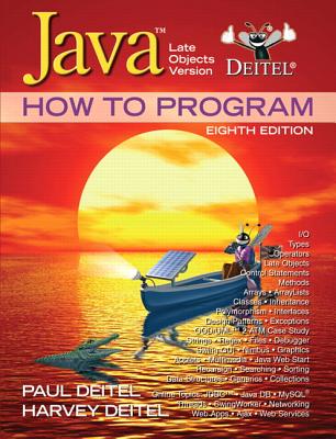 Java How to Program: Late Objects Version - Deitel, Paul, and Deitel, Harvey M, PH.D.