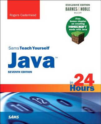 Java in 24 Hours, Sams Teach Yourself (Covering Java 8), Barnes & Noble Exclusive Edition - Cadenhead, Rogers