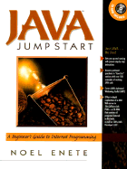 Java Jumpstart: A Beginner's Guide to Internet Programming, with CD-ROM