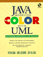 Java Modeling in Color with UML: Enterprise Components and Process - Coad, Peter, and de Luca, Jeff, and Lefebvre, Eric