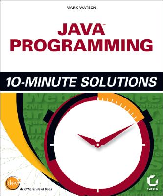 Java Programming 10-Minute Solutions - Watson, Mark