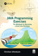 Java Programming Exercises: Volume One: Language Fundamentals and Core Concepts