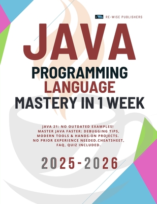 Java Programming Language Mastery in 1 week - Publishers, Re-Wise