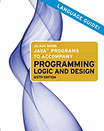 Java Programs to Accompany Programming Logic and Design