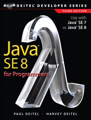 Java SE8 for Programmers - Deitel, Paul J, and Deitel, Harvey