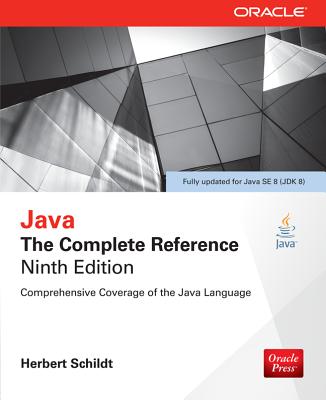 Java: The Complete Reference, Ninth Edition - Schildt, Herbert
