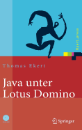 Java Unter Lotus Domino: Know-How Fr Die Anwendungsentwicklung