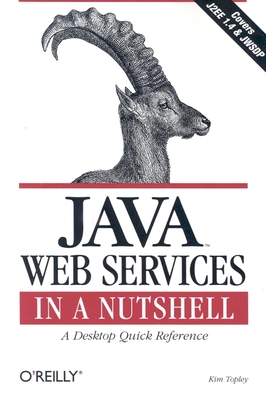 Java Web Services in a Nutshell - Topley, Kim