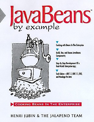 JavaBeans by Example - Jubin, Henri, and Jalapeno Team