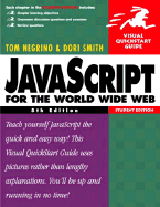 JavaScript for the World Wide Web: Visual QuickStart Guide, Student Edition