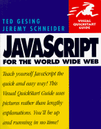 JavaScript for the World Wide Web - Gesing, Ted, and Schneider, Jeremy