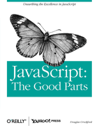JavaScript: The Good Parts: The Good Parts