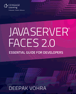 JavaServer Faces 2.0: Essential Guide for Developers