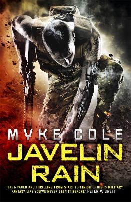 Javelin Rain (Reawakening Trilogy 2): A fast-paced military fantasy thriller - Cole, Myke