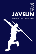Javelin Training Log and Diary: Training Journal for Javelin Throwing - Notebook