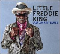 Jaw Jackin' Blues - Little Freddie King