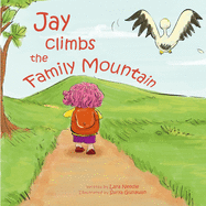 Jay climbs the Family Mountain