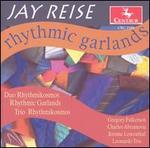 Jay Reise: Rhythmic Garlands