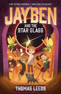 Jayben and the Star Glass: Book 2