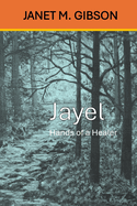 Jayel: Hands of a Healer