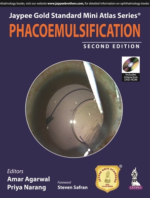 Jaypee Gold Standard Mini Atlas Series: Phacoemulsification - Agarwal, Amar (Editor), and Narang, Priya (Editor)