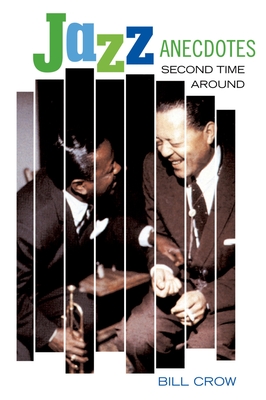 Jazz Anecdotes: Second Time Around - Crow, Bill