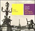 Jazz in Paris: Claude Bolling Plays the Original Piano Greats