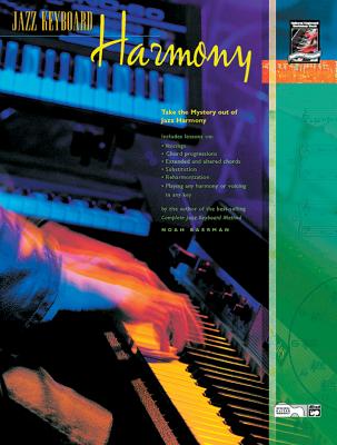 Jazz Keyboard Harmony: Take the Mystery Out of Jazz Harmony, Book & CD - Baerman, Noah