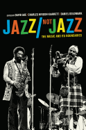 Jazz/Not Jazz: The Music and Its Boundaries