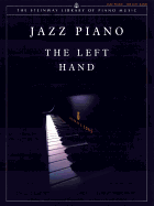 Jazz Piano -- The Left Hand: The Left Hand