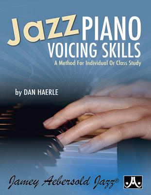 Jazz Piano Voicing Skills: A Method for Individual or Class Study - Haerle, Dan