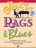 Jazz, Rags & Blues, Book 5: 8 Original Pieces for the Later Intermediate to Early Advanced Pianist